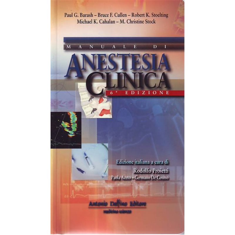 MANUALE DI ANESTESIA CLINICA - 6ª ed.